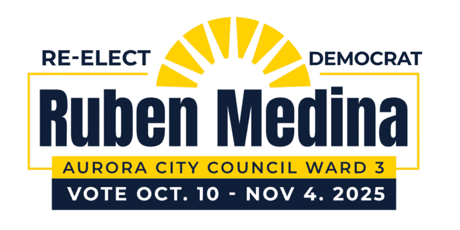 Re-Elect Democrat Ruben Medina to Aurora City Council